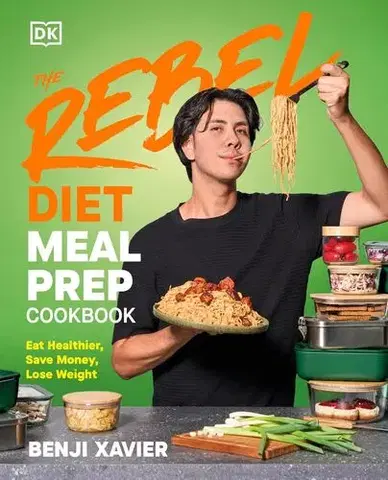 Kuchárky - ostatné The Rebel Diet Meal Prep Cookbook - Benji Xavier