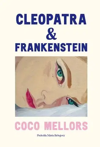 Romantická beletria Cleopatra a Frankenstein - Coco Mellors