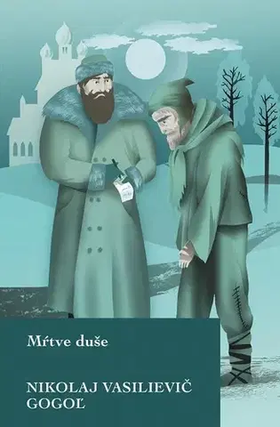 Svetová beletria Mŕtve duše - Gogoľ Nikolaj Vasilievič,Daniela Lehutová