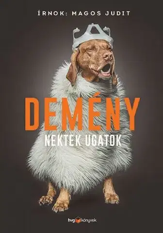 Humor a satira Demény - Nektek ugatok - Judit Magos