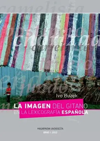 Pre vysoké školy La imagen del gitano en la lexicografía espanola - Ivo Buzek