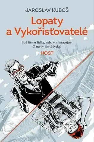 Romantická beletria Lopaty a Vykořisťovatelé - Jaroslav Kuboš