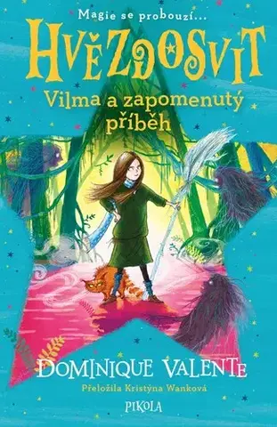 Pre deti a mládež - ostatné Hvězdosvit: Vilma a zapomenutý příběh - Dominique Valente