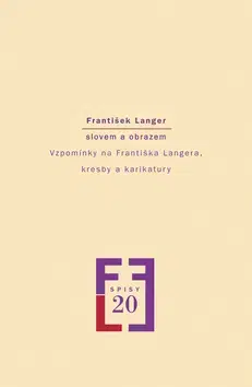 Odborná a náučná literatúra - ostatné František Langer slovem a obrazem - Milena Vojtková