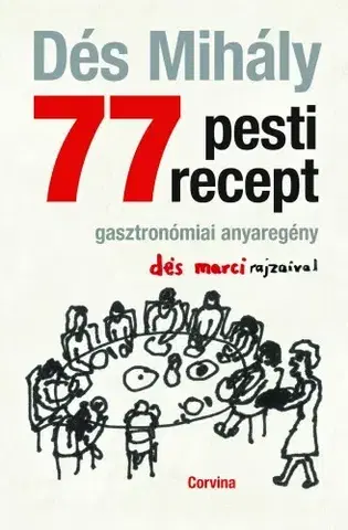 Svetová beletria 77 pesti recept - Mihály Dés