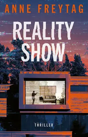 Detektívky, trilery, horory Reality Show - Anne Freytag