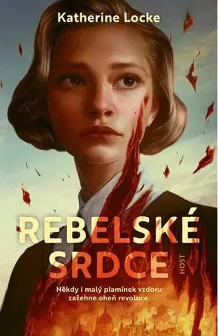 Romantická beletria Rebelské srdce - Katherine Locke