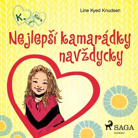 Pre deti a mládež Saga Egmont K. jako Klára 1 – Nejlepší kamarádky navždycky