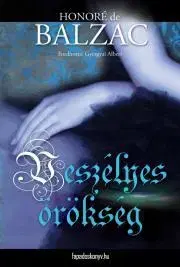 Svetová beletria Veszélyes örökség - Honoré de Balzac