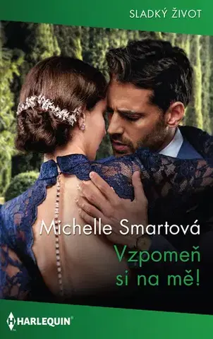 Romantická beletria Vzpomeň si na mě! - Smart Michelle