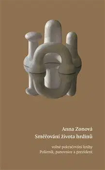 Česká beletria Směřování života hrdinů - Anna Zonová