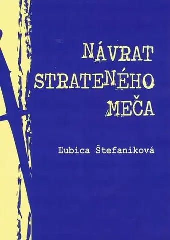 Sci-fi a fantasy Návrat strateného meča - Ľubica Štefaniková