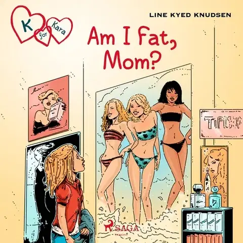 Pre deti a mládež Saga Egmont K for Kara 14: Am I Fat, Mom? (EN)