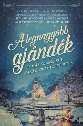 Beletria - ostatné A legnagyobb ajándék - és más klasszikus karácsonyi történetek