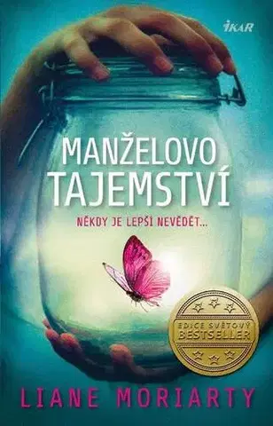 Romantická beletria Manželovo tajemství - Liane Moriarty