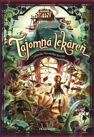 Fantasy, upíri Tajomná lekáreň 2: Záhada čierneho kvetu - Anna Ruhe,Silvia Ivanidesová