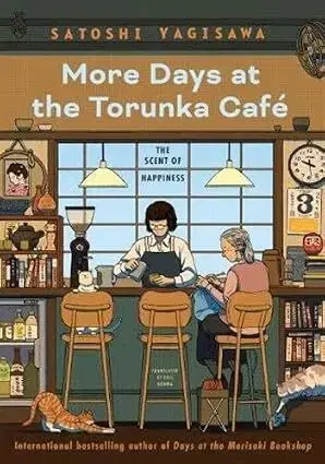 Slovenská beletria More Days at the Torunka Cafe (Paperback) - Satoshi Yagisawa,Eric Ozawa