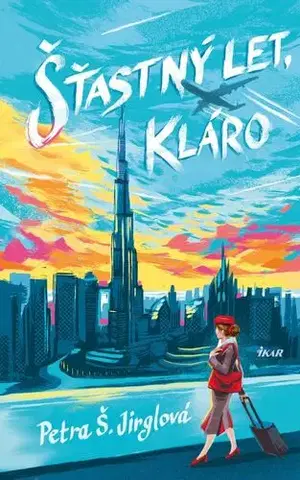 Humor a satira Šťastný let, Kláro - Petra Š. Jirglová