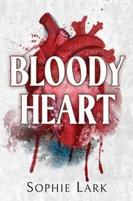 Romantická beletria Bloody Heart - Sophie Lark