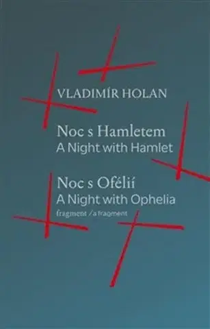 Česká poézia Noc s Hamletem / Noc s Ofélii - Vladimír Holan