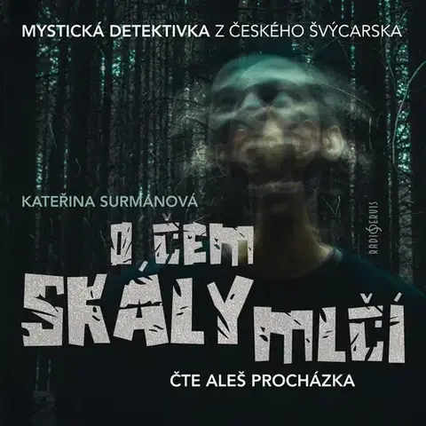 Detektívky, trilery, horory Radioservis O čem skály mlčí