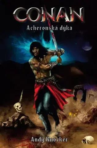 Sci-fi a fantasy Conan - Acheronská dýka - Andy Knocker