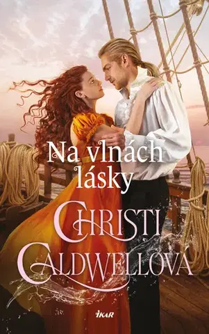 Romantická beletria Na vlnách lásky - Christi Caldwellová