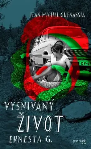 Svetová beletria Vysnívaný život Ernesta G. - Jean-Michel Guenassia