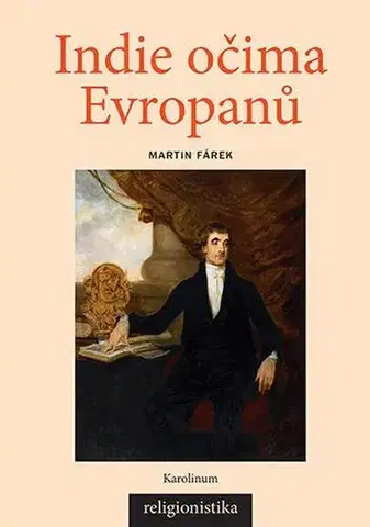 Pre vysoké školy Indie očima Evropanů - Martin Fárek