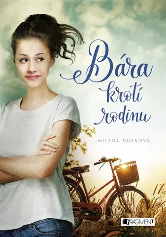 Pre deti a mládež - ostatné Bára krotí rodinu - Milena Durková