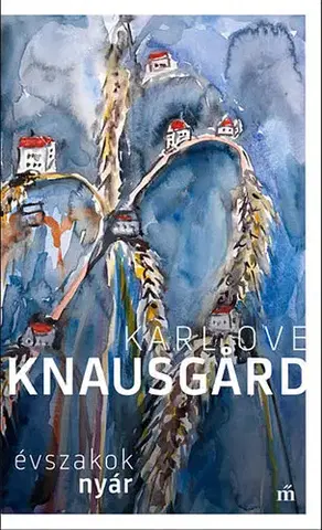Svetová beletria Nyár. Évszakok - Karl Ove Knausgard