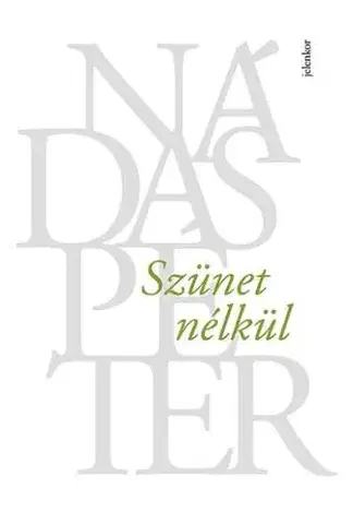 Svetová beletria Szünet nélkül - Péter Nádas