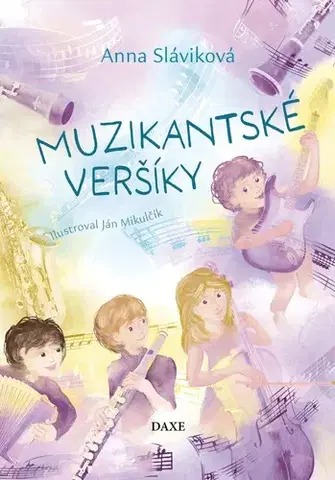 Pre deti a mládež - ostatné Muzikantské veršíky - Anna Sláviková