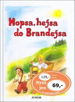 Básničky a hádanky pre deti Hopsa, hejsa do Brandejsa - Vladimíra Vopičková