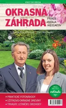 Okrasná záhrada Okrasná záhrada - Práce podľa mesiacov - Ivan Hričovský,Lucia Harničárová