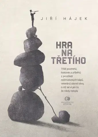 História Hra na třetího - Jiří Hájek