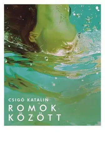 Beletria - ostatné Romok között - Katalin Csigó