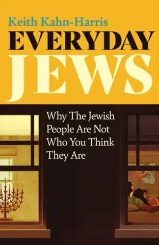 Náboženstvo Everyday Jews - Keith Kahn-Harris