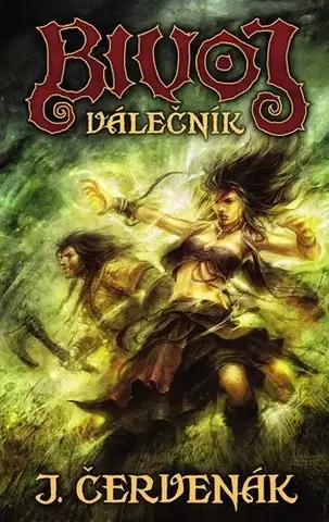 Sci-fi a fantasy Bivoj válečník - Juraj Červenák