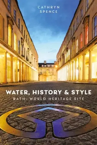 História Water, History and Style - Dr Cathryn Spence