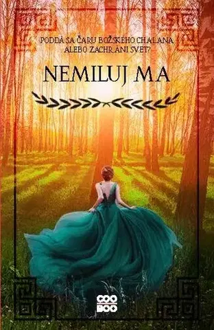 Fantasy, upíri Božská iskra 1: Nemiluj ma - Marah Woolf,Kristína Ježovičová