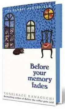 Svetová beletria Before Your Memory Fades - Toshikazu Kawaguchi,Geoffrey Trousselot