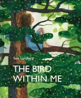 Cudzojazyčná literatúra The Bird Within Me - Sara Lundberg