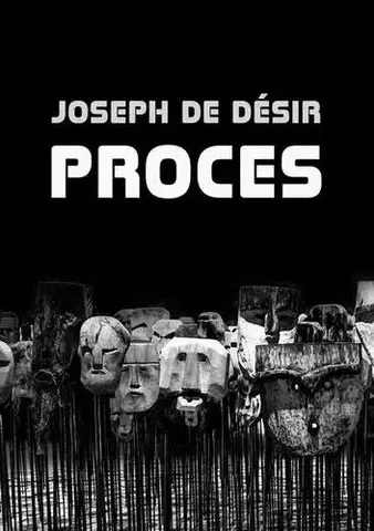Poézia Proces - Joseph de Désir