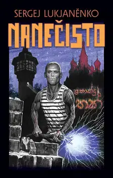 Sci-fi a fantasy Nanečisto - Sergej Lukjanenko