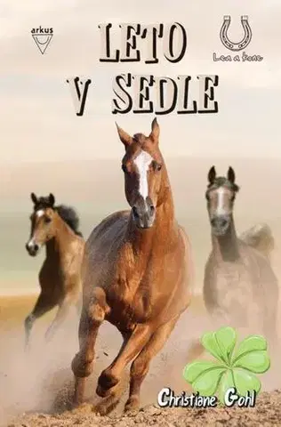 Pre dievčatá Leto v sedle (Lea a kone 6) - Christiane Gohlová