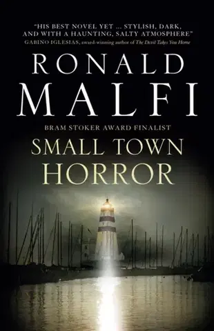 Detektívky, trilery, horory Small Town Horror - Ronald Malfi