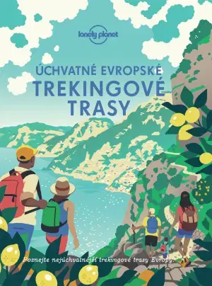 Turistika, skaly Úchvatné evropské trekingové trasy