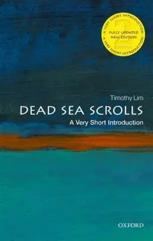 Náboženstvo The Dead Sea Scrolls - Timothy H. Lim