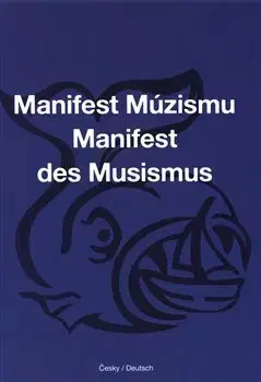 Literárna veda, jazykoveda Manifest Múzismu / Manifest des Musismus - Ondřej Cikán